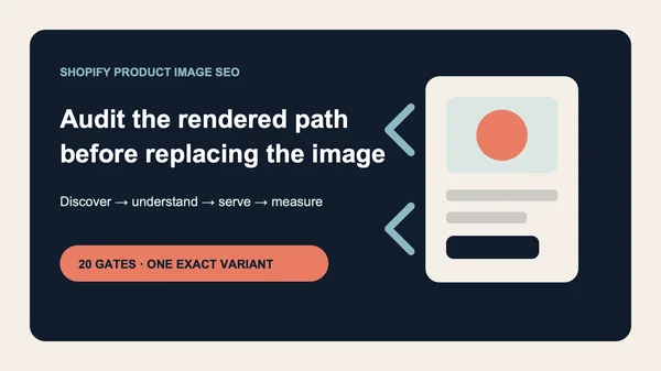 Shopify Product Image SEO Audit: A Merchant Workflow